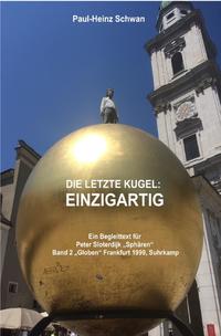 Vorderes Coverbild Begleittexte zu Peter Sloterdijk „Sphären“ / Die letzte Kugel