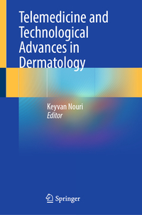 Vorderes Coverbild Telemedicine and Technological Advances in Dermatology