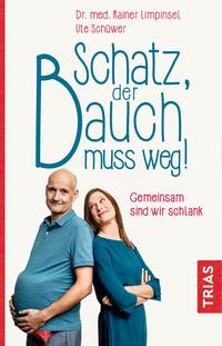 Vorderes Coverbild Schatz, der Bauch muss weg