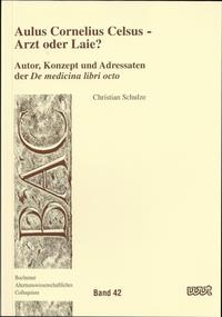 Vorderes Coverbild Aulus Cornelius Celsus - Arzt oder Laie