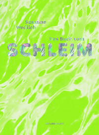 Vorderes Coverbild Das Buch vom Schleim