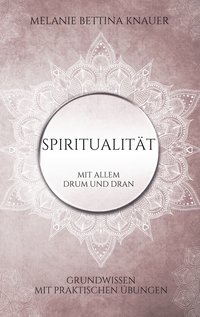 Vorderes Coverbild Spiritualität mit allem Drum und Dran