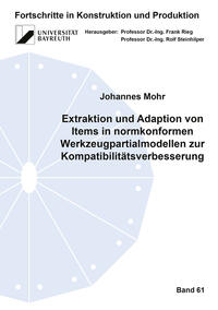 Vorderes Coverbild Extraktion und Adaption von Items in normkonformen Werkzeugpartialmodellen zur Kompatibilitätsverbesserung
