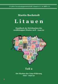 Vorderes Coverbild Litauen. Handbuch der Briefmarken des unabhängigen Staates 1918 – 1940/41; Teil 2: Die Marken der Litas-Währung 1922 – 1940/41
