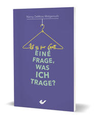 Vorderes Coverbild Ist es für Gott eine Frage, was ich trage?