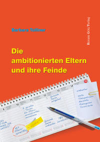 Vorderes Coverbild Die ambitionierten Eltern und ihre Feinde