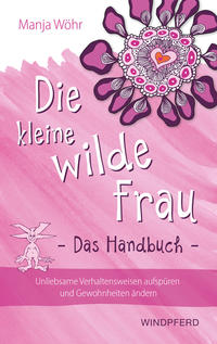 Vorderes Coverbild Die kleine wilde Frau – Das Handbuch