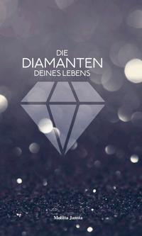 Vorderes Coverbild Die Diamanten deines Lebens