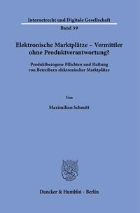 Vorderes Coverbild Elektronische Marktplätze – Vermittler ohne Produktverantwortung?