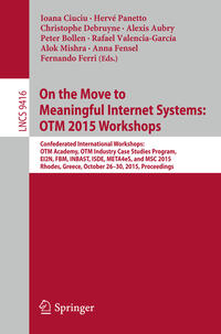Vorderes Coverbild On the Move to Meaningful Internet Systems: OTM 2015 Workshops