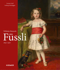 Vorderes Coverbild Wilhelm Heinrich Füssli 1830-1916