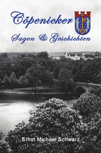 Vorderes Coverbild Cöpenicker Sagen &amp; Geschichten