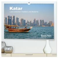 Vorderes Coverbild Katar - Land zwischen Tradition und Moderne (hochwertiger Premium Wandkalender 2025 DIN A2 quer), Kunstdruck in Hochglanz