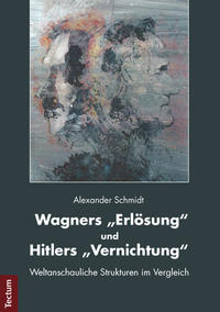 Vorderes Coverbild Wagners "Erlösung" und Hitlers "Vernichtung"