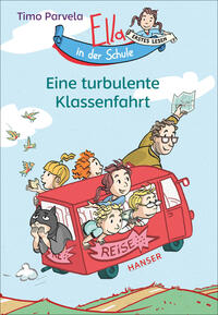 Vorderes Coverbild Ella in der Schule - Eine turbulente Klassenfahrt