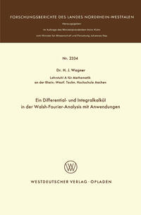 Vorderes Coverbild Ein Differential- und Integralkalkül in der Walsh-Fourier-Analysis mit Anwendungen
