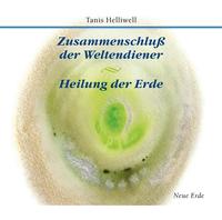 Vorderes Coverbild Zusammenschluß der Weltendiener – Heilung der Erde