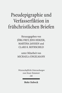 Vorderes Coverbild Pseudepigraphie und Verfasserfiktion in frühchristlichen Briefen