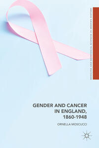 Vorderes Coverbild Gender and Cancer in England, 1860-1948