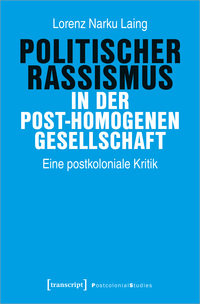 Vorderes Coverbild Politischer Rassismus in der post-homogenen Gesellschaft