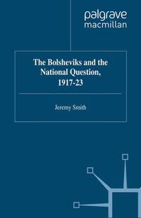 Vorderes Coverbild The Bolsheviks and the National Question, 1917–23