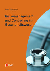 Vorderes Coverbild Risikomanagement und Controlling im Gesundheitswesen