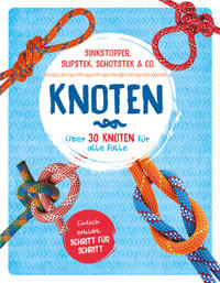 Vorderes Coverbild Knoten - Über 30 Knoten für alle Fälle