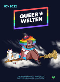Vorderes Coverbild Queer*Welten 07-2022 - Das queerfeministische Phantastik-Magazin