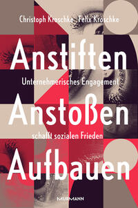 Vorderes Coverbild Anstiften, Anstoßen, Aufbauen.