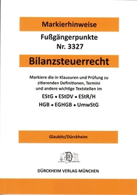 Vorderes Coverbild BILANZSTEUERRECHT Dürckheim-Markierhinweise/Fußgängerpunkte für das Steuerberaterexamen: Dürckheim'sche Markierhinweise