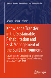 Vorderes Coverbild Knowledge Transfer in the Sustainable Rehabilitation and Risk Management of the Built Environment