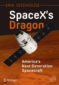 Vorderes Coverbild SpaceX's Dragon: America's Next Generation Spacecraft