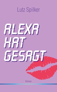 Vorderes Coverbild Alexa hat gesagt