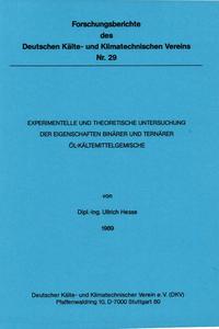 Vorderes Coverbild Experimentelle und theoretische Untersuchung der Eigenschaften binärer und ternärer Öl-Kältemittelgemischen