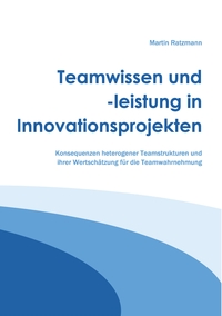 Vorderes Coverbild Teamwissen und -leistung in Innovationsprojekten