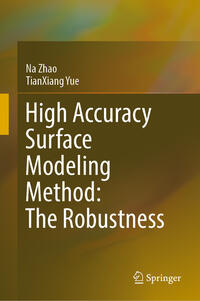 Vorderes Coverbild High Accuracy Surface Modeling Method: The Robustness