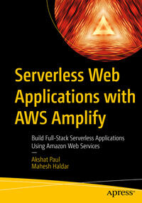 Vorderes Coverbild Serverless Web Applications with AWS Amplify