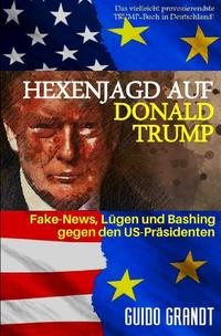 Vorderes Coverbild gugra-Media-Politik / Hexenjagd auf Donald Trump