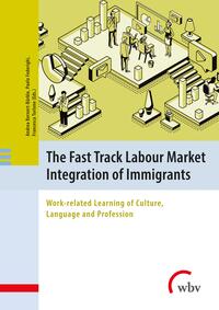 Vorderes Coverbild The Fast Track Labour Market Integration of Immigrants