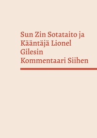 Vorderes Coverbild Sun Zin Sotataito ja Kääntäjä Lionel Gilesin Kommentaari Siihen
