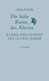 Vorderes Coverbild Die hohe Kunst des Alterns