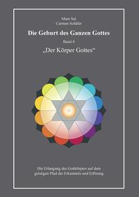 Vorderes Coverbild Die Geburt des Ganzen Gottes, Band 4