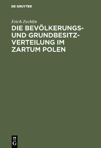 Vorderes Coverbild Die Bevölkerungs- und Grundbesitzverteilung im Zartum Polen