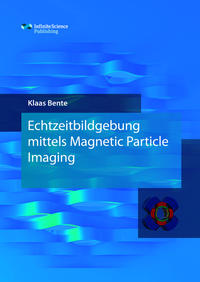 Vorderes Coverbild Echtzeitbildgebung mittels Magnetic Particle Imaging