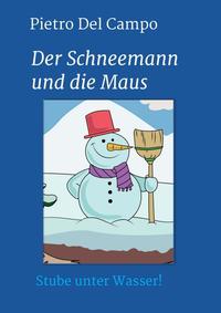 Vorderes Coverbild Der Schneemann und die Maus