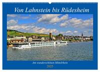 Vorderes Coverbild Von Lahnstein bis Rüdesheim - Am wunderschönen Mittelrhein (Wandkalender 2025 DIN A2 quer), CALVENDO Monatskalender