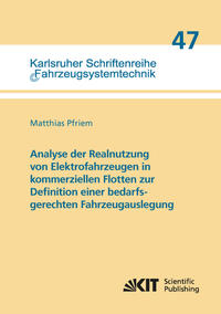 Vorderes Coverbild Analyse der Realnutzung von Elektrofahrzeugen in kommerziellen Flotten zur Definition einer bedarfsgerechten Fahrzeugauslegung