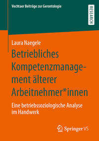 Vorderes Coverbild Betriebliches Kompetenzmanagement älterer Arbeitnehmer*innen