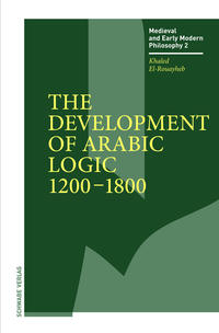 Vorderes Coverbild The Development of Arabic Logic (1200–1800)