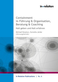 Vorderes Coverbild Containment in Führung & Organisation, Beratung & Coaching